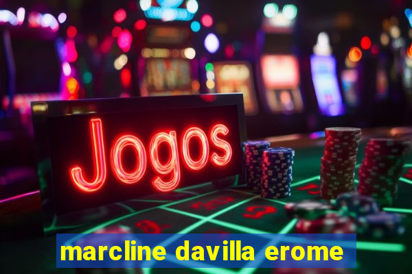 marcline davilla erome